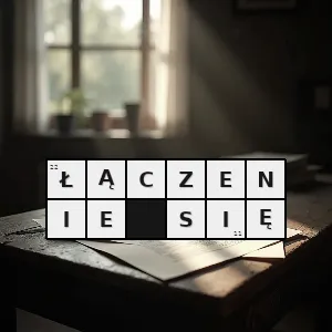 Hasło krzyżówkowe kropnięcie się - łączenie się – rozwiązanie, synonimy, podpowiedzi i definicje krzyżówkowe